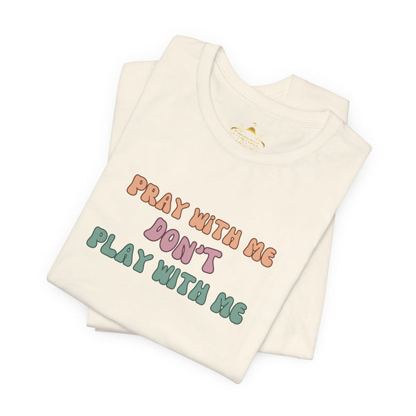Pray with me T-shirt