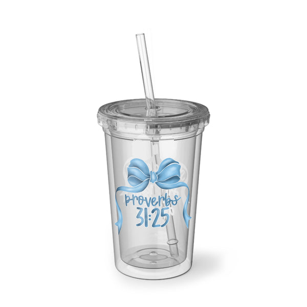Proverbs 31:25 Tumbler
