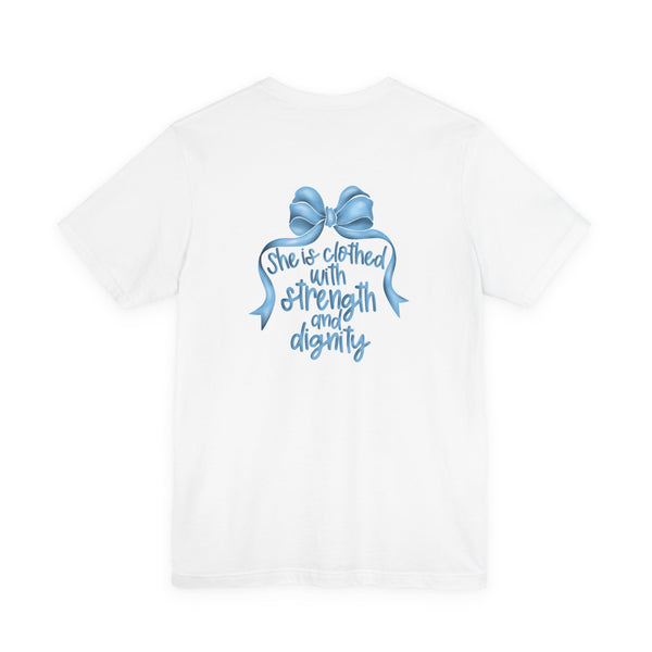 Proverbs 31:25 T-shirt
