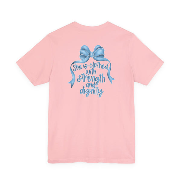 Proverbs 31:25 T-shirt